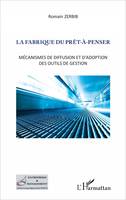 La fabrique du prêt-à-penser, manoeuvres & stratégies des cabinets de conseil