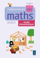 J'apprends les maths CM2 guide pédagogique