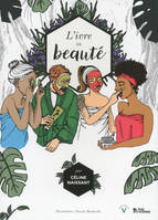 L'ivre de beauté - recettes et secrets de beauté transmis de génération en génération à travers le monde