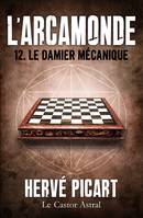 L'arcamonde, 12, Le Damier mécanique