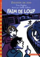 Zigotos de zoo, 1 : Faim de loup, Zigotos de zoo