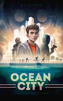 1, Ocean City - Tome 1 - Chaque seconde compte