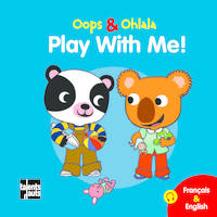 Oops & Ohlala, PLAY WITH ME!