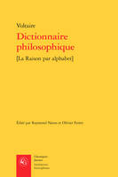 Dictionnaire philosophique, [La Raison par alphabet]