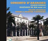 CONCERTO D ARANJUEZ DE JOAQUIM RODRIGO RHAPSODIE DE MAI DE MARC VIC