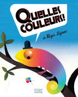 QUELLES COULEURS ! (ED AUGMENTEE)