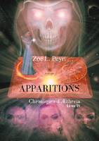 Apparitions, Chroniques d'Ætheria-Livre IV