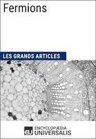 Fermions, Les Grands Articles d'Universalis