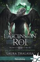 L'ascension du roi, Les secrets de l'AutreMonde, T2.5