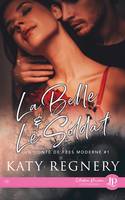 La Belle & le Soldat, Un conte de fées moderne #1