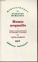 Homos aequalis, 1, Genèse et épanouissement de l'idéologie économique, GENESE ET EPANOUISSEMENT DE L'IDEOLOGIE ECONOMIQUE