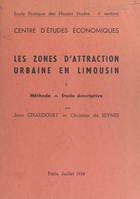 Les zones d'attraction urbaine en Limousin (1). Méthode, étude descriptive