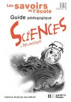 Les Savoirs de l'école Sciences Cycle 3 - Guide pédagogique - Ed.2002, guide pédagogique