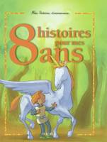 8 histoires pour mes 8 ans (1 livre + 1 CD audio)