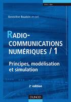 1, Principes, modélisation et simulation, Radiocommunications numériques  - T 1 - Tome 1 - 2ème édition
