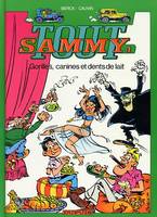 Tout Sammy., 4, Tout Sammy - Tome 4 - Gorilles, canines et dents de lait