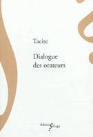 DIALOGUE DES ORATEURS