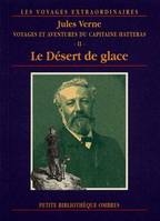 VOYAGES ET AVENTURES DU CAPITAINE HATTERAS 2, Volume 2, Le désert de glace