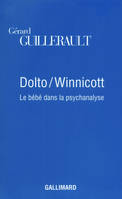 Dolto / Winnicott, Le bébé dans la psychanalyse