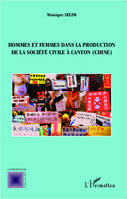 Hommes et femmes dans la production de la société civile à Canton ( Chine)