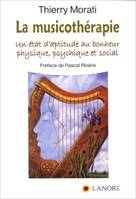 La musicothérapie, Un état d'aptitude au bonheur physique, psychique et social