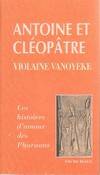 Les histoires d'amour des pharaons., Antoine et Cléopâtre