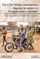 Etudes de lettres, n°305, 12/2017, Voir et lire l'Afrique contemporaine. Repenser les identités et les appartenances culturelles