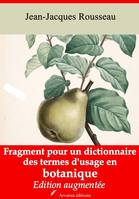 Fragment pour un dictionnaire des termes d'usage en botanique – suivi d'annexes, Nouvelle édition 2019