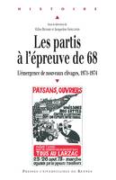 Les partis à l’épreuve de 68, L’émergence de nouveaux clivages, 1971-1974