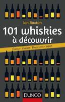 101 whiskies à découvrir, Ecosse, Irlande, Etats-Unis, Japon