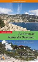 2, Les secrets du sentier des douaniers, A pied, du port de nice à menton