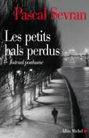 Journal / Pascal Sevran., 9, Les Petits Bals perdus, Journal 9 - Journal posthume