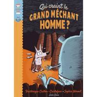 QUI CRAINT LE GRAND MECHANT HOMME ?