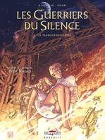 2, Les Guerriers du silence T02, La Marchandhomme