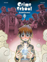 1, Crime School - Tome 1 - La rentrée des crasses