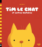 Tim le chat et autres histoires