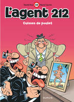 L'Agent 212 ., 19, L'agent 212 - Tome 19 - CUISSES DE POULET