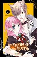 The vampire & the rose, 2, The Vampire and the Rose T02