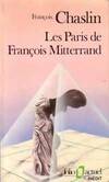 Les Paris de François Mitterrand, histoire des grands projets architecturaux
