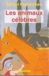 Les animaux célèbres