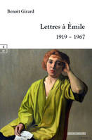 LETTRES A EMILE : 1919 - 1967