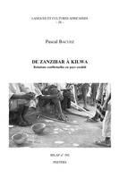 De Zanzibar à Kilwa, Relations conflictuelles en pays swahili
