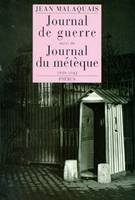 Journal de guerre suivi de journal du métèque 1939