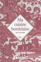 CUISINE BORDELAISE VOYAGES GOURMANDS