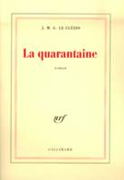 La Quarantaine, roman