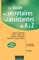 Guide des secrétaires et assistantes de A à Z - 3ème édition - Livre+compléments en ligne, agenda, classement, courrier, organisation, réunions, technologies, téléphone, voyages d'affaires