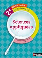 Sciences appliquées 2e Bac Pro Cuisine Bac Pro Commercialisation et services en restauration élève