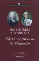 Malesherbes à Louis XVI ou les avertissements de Cassandre, mémoires inédits, 1787-1788