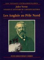 Les voyages extraordinaires., Voyages et aventures du capitaine Hatteras, roman