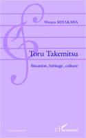 Toru Takemitsu, Situation, héritage, culture